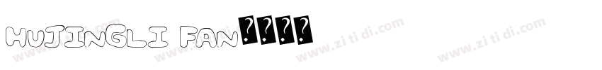 hujingli fan字体转换